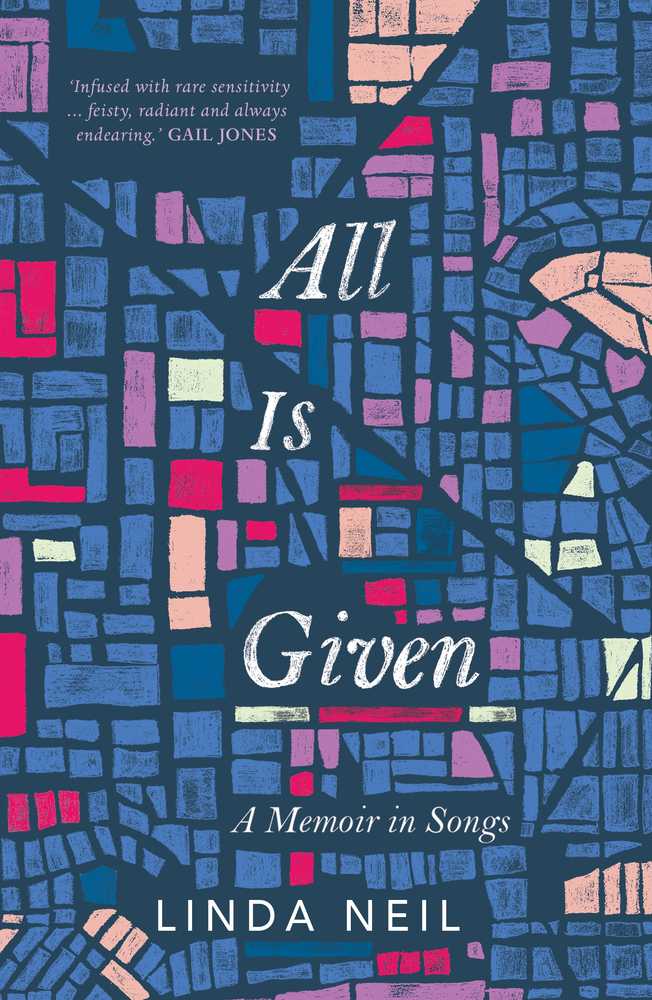 All Is Given: A Memoir in Songs book cover