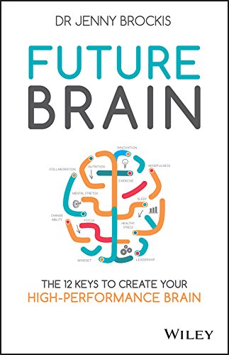 Future Brain: The 12 Keys to Create Your High-Performance Brain cover