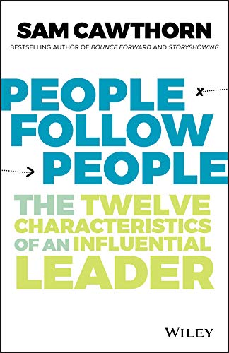People Follow People: The Twelve Characteristics of an Influential Leader cover