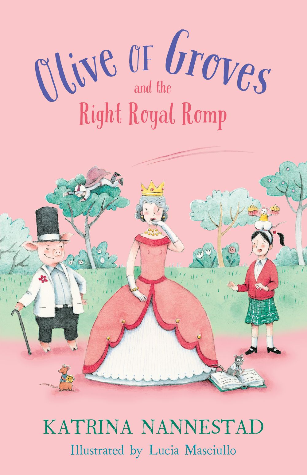 Olive of Groves and the Right Royal Romp (Olive of Groves, #3)