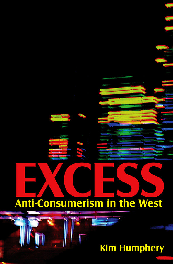 Excess: Anti-consumerism in the West cover