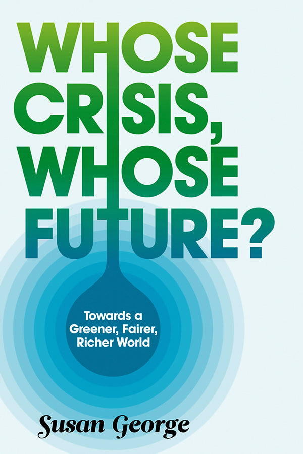 Whose Crisis, Whose Future? cover