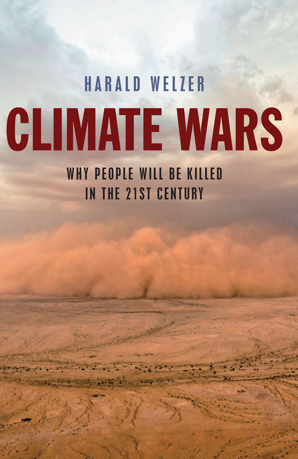 Climate Wars: What People Will Be Killed For in the 21st Century cover