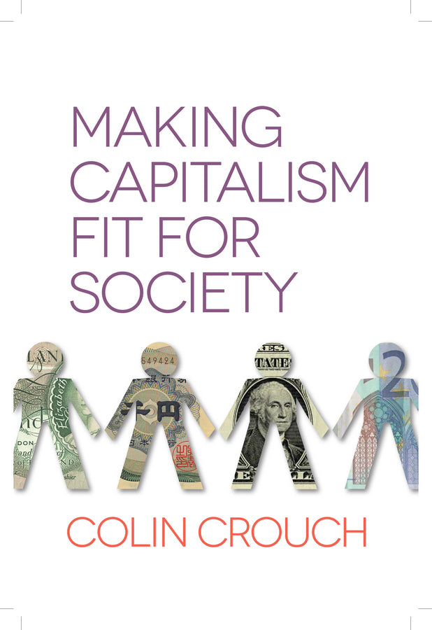 Making Capitalism Fit For Society cover