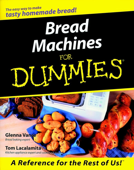 Bread Machines For Dummies cover