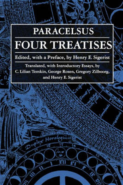 Four Treatises of Theophrastus Von Hohenheim Called Paracelsus cover