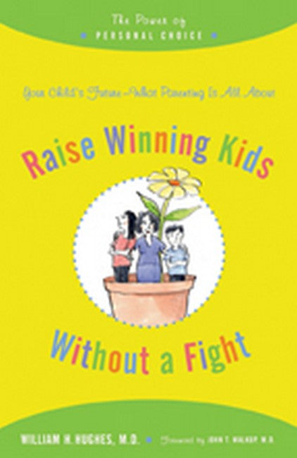 Raise Winning Kids without a Fight cover