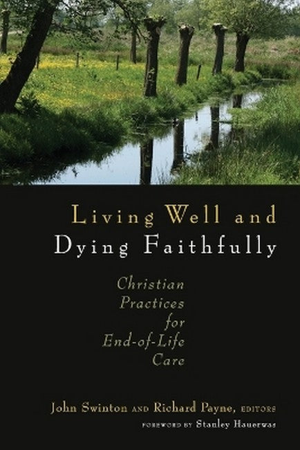 Living Well and Dying Faithfully cover