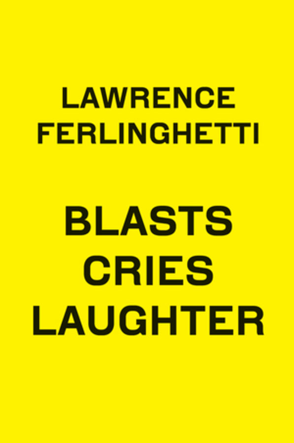 Blasts Cries Laughter (New Directions Poetry Pamphlets)