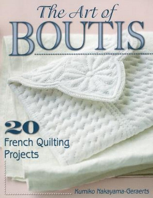 The Art of Boutis: 20 French Quilting Projects cover