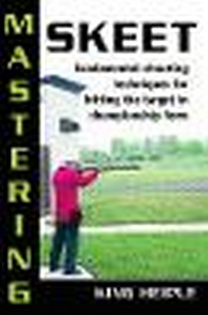 Mastering Skeet cover