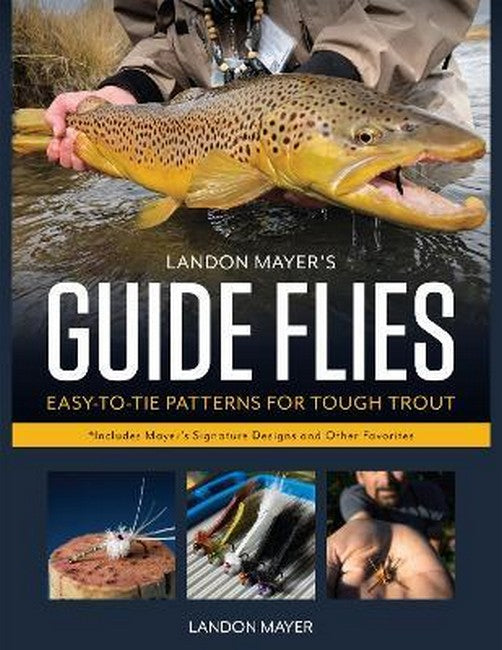 Landon Mayer's Guide Flies cover