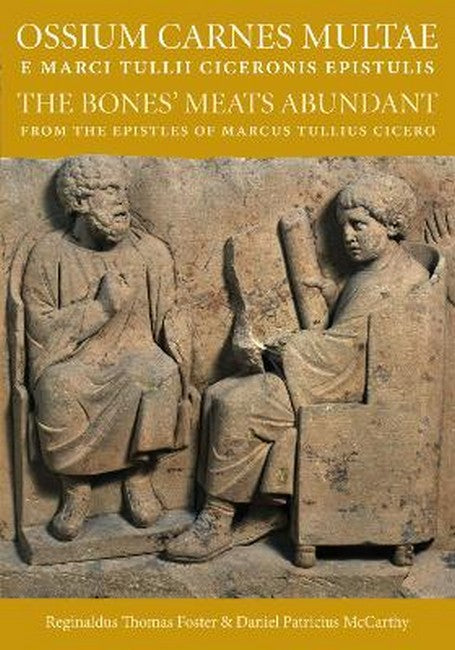 Ossium Carnes Multae E Marci Tullii Ciceronis Epistulis cover