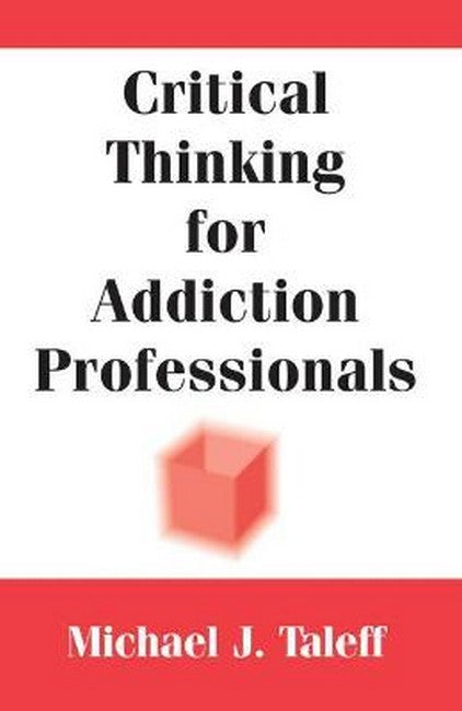 Critical Thinking for Addiction Professionals cover