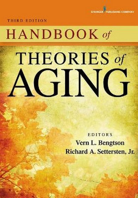 Handbook of Theories of Aging: