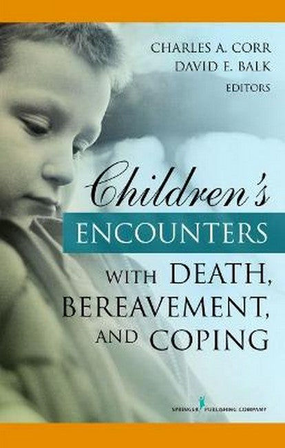 Children's Encounters with Death, Bereavement, and Coping cover