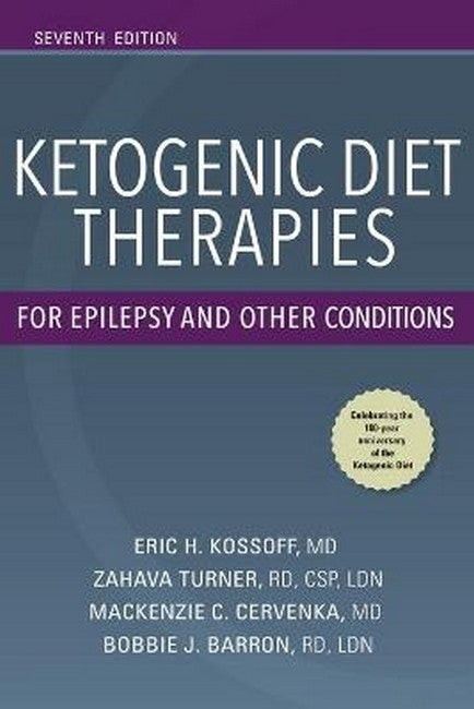 Ketogenic Diet Therapies for Epilepsy and Other Conditions cover