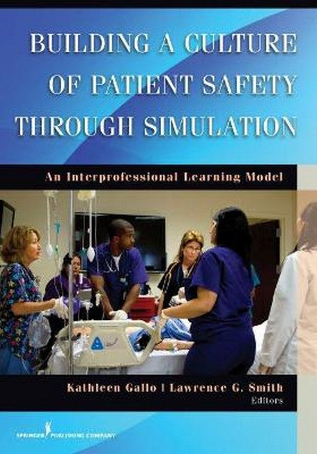 Building a Culture of Patient Safety through Simulation cover