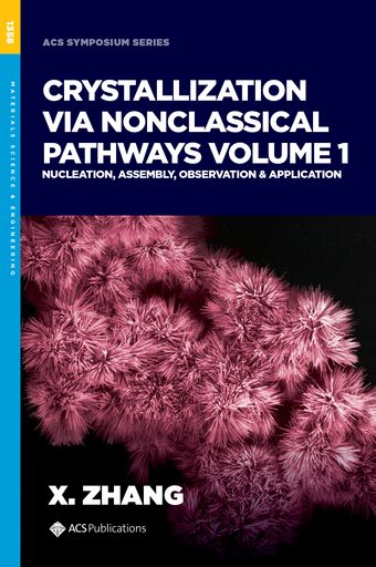 Crystallization via Nonclassical Pathways, Volume 1 book cover