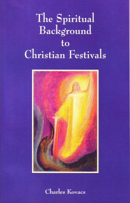 The Spiritual Background to Christian Festivals cover