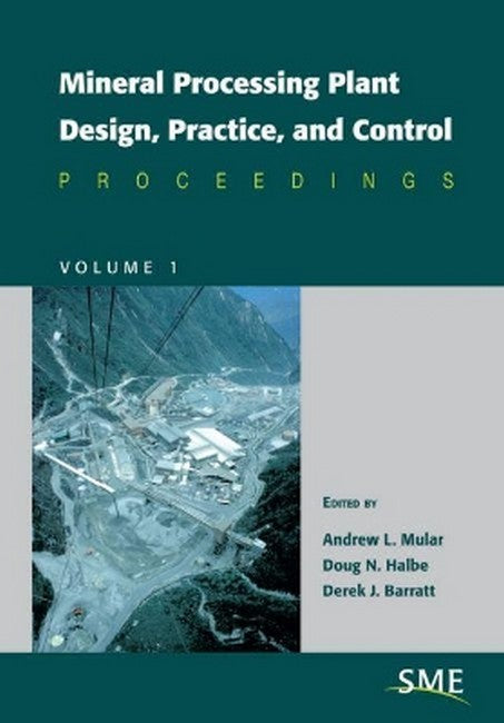 Mining Processing Plant Design, Practice, and Control cover