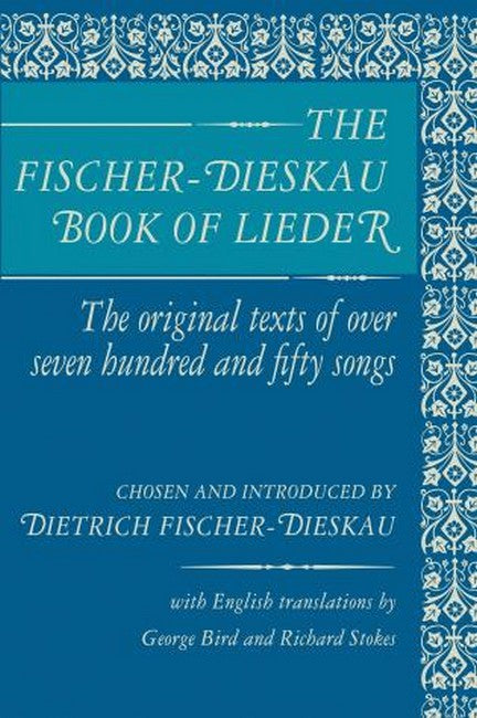 Fischer-Dieskau Book of Lieder: Original Texts of 750 Songs in German