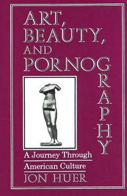 Art, Beauty, and Pornography cover
