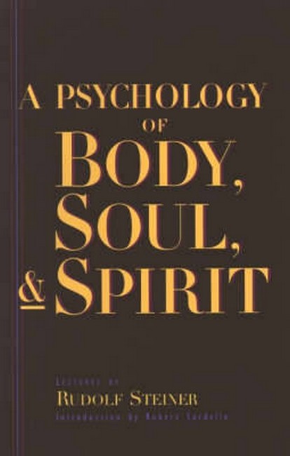 A Psychology of Body, Soul and Spirit: