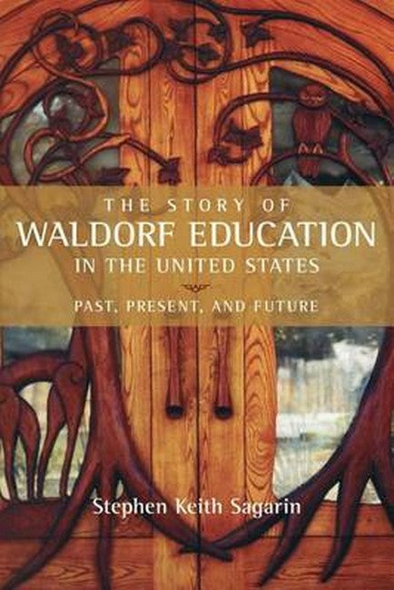 The Story of Waldorf Education in the United States cover