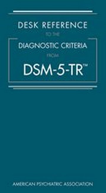 Desk Reference to the Diagnostic Criteria From DSM-5-TR (R) cover