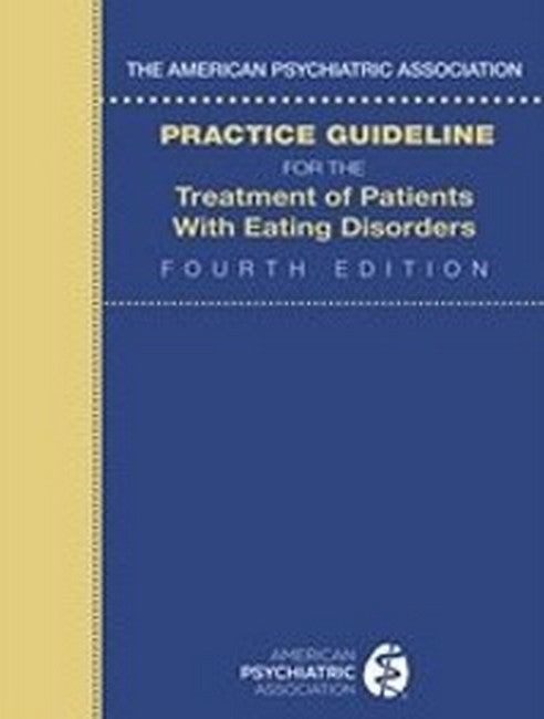The American Psychiatric Association Practice Guideline for the Treatment of Patients with Eating Disorders cover