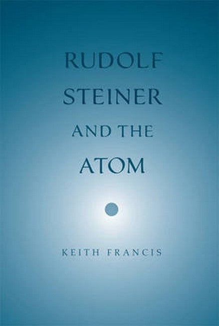 Rudolf Steiner and the Atom cover