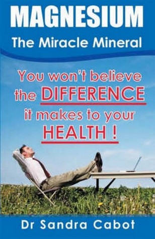 Magnesium - The Miracle Mineral cover