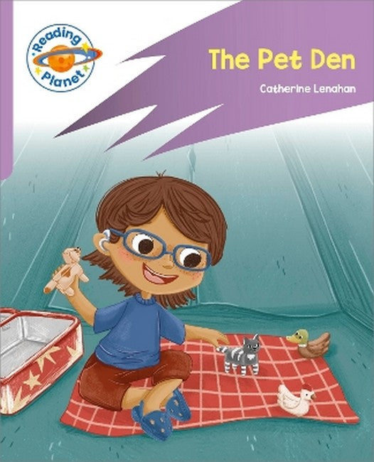 Reading Planet: Rocket Phonics - First Steps - The Pet Den (Lilac Plus) cover
