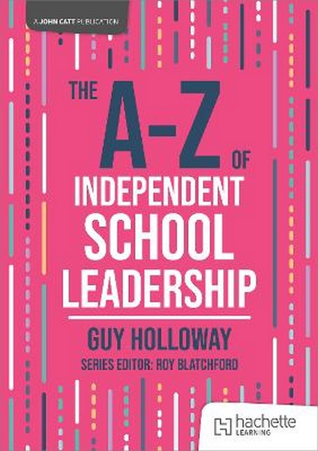 The A-Z of Independent School Leadership cover