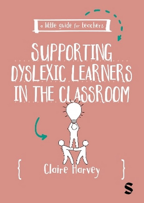 A Little Guide for Teachers: Supporting Dyslexic Learners in the Classro cover