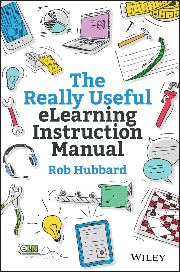 The Really Useful eLearning Instruction Manual: Your toolkit for putting elearning into practice cover