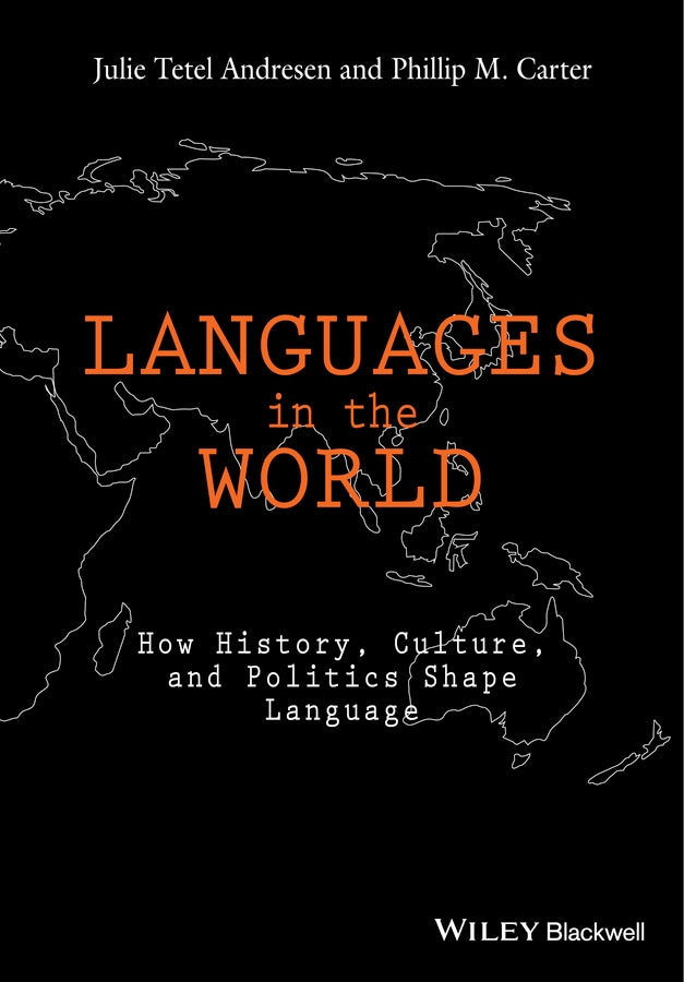 Languages In The World: How History, Culture, and Politics Shape Language cover