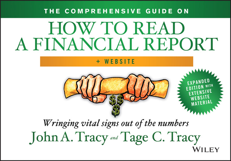 The Comprehensive Guide on How to Read a Financial Report, + Website: Wringing Vital Signs Out of the Numbers cover