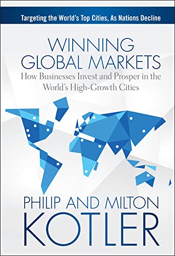 Winning Global Markets: How Businesses Invest and Prosper in the World's High-Growth Cities cover
