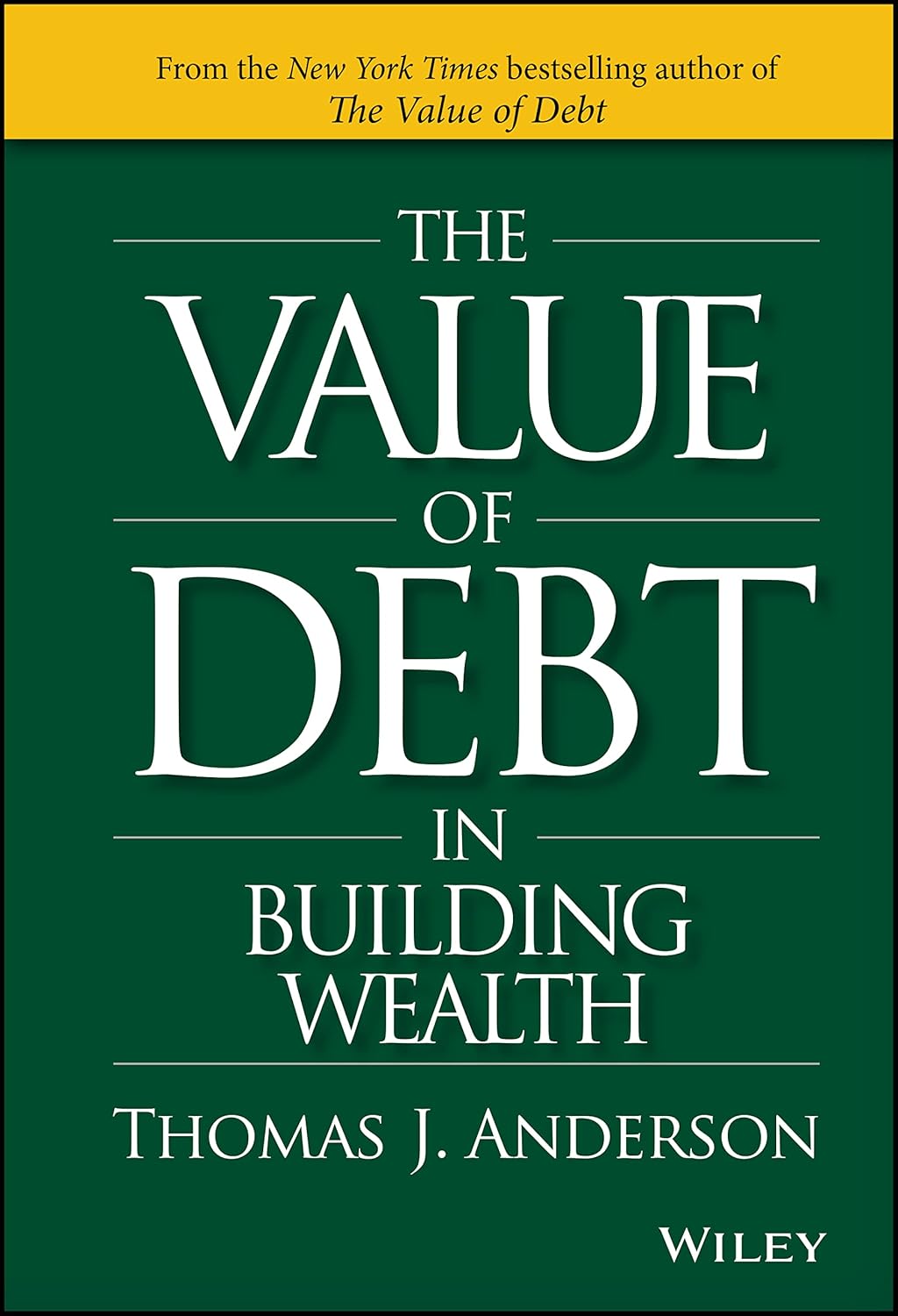 The Value of Debt in Building Wealth: Creating Your Glide Path to a Healthy Financial L.I.F.E. cover