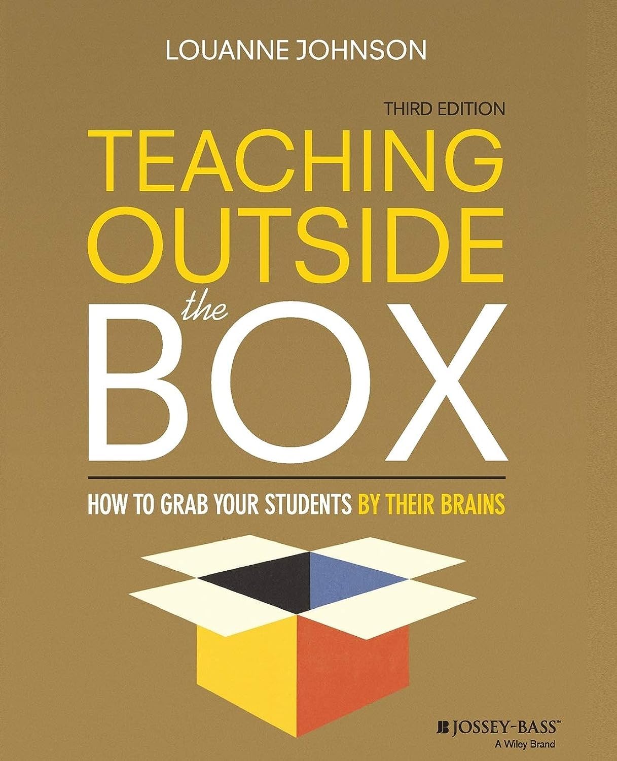 Teaching Outside the Box: How to Grab Your Students By Their Brains cover