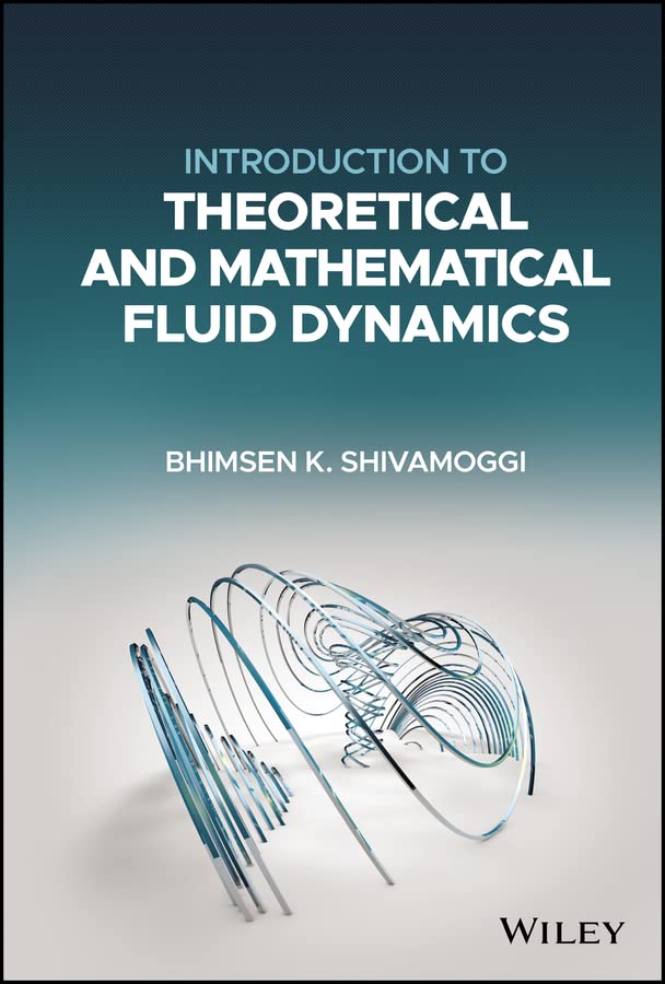 Introduction to Theoretical and Mathematical Fluid Dynamics cover