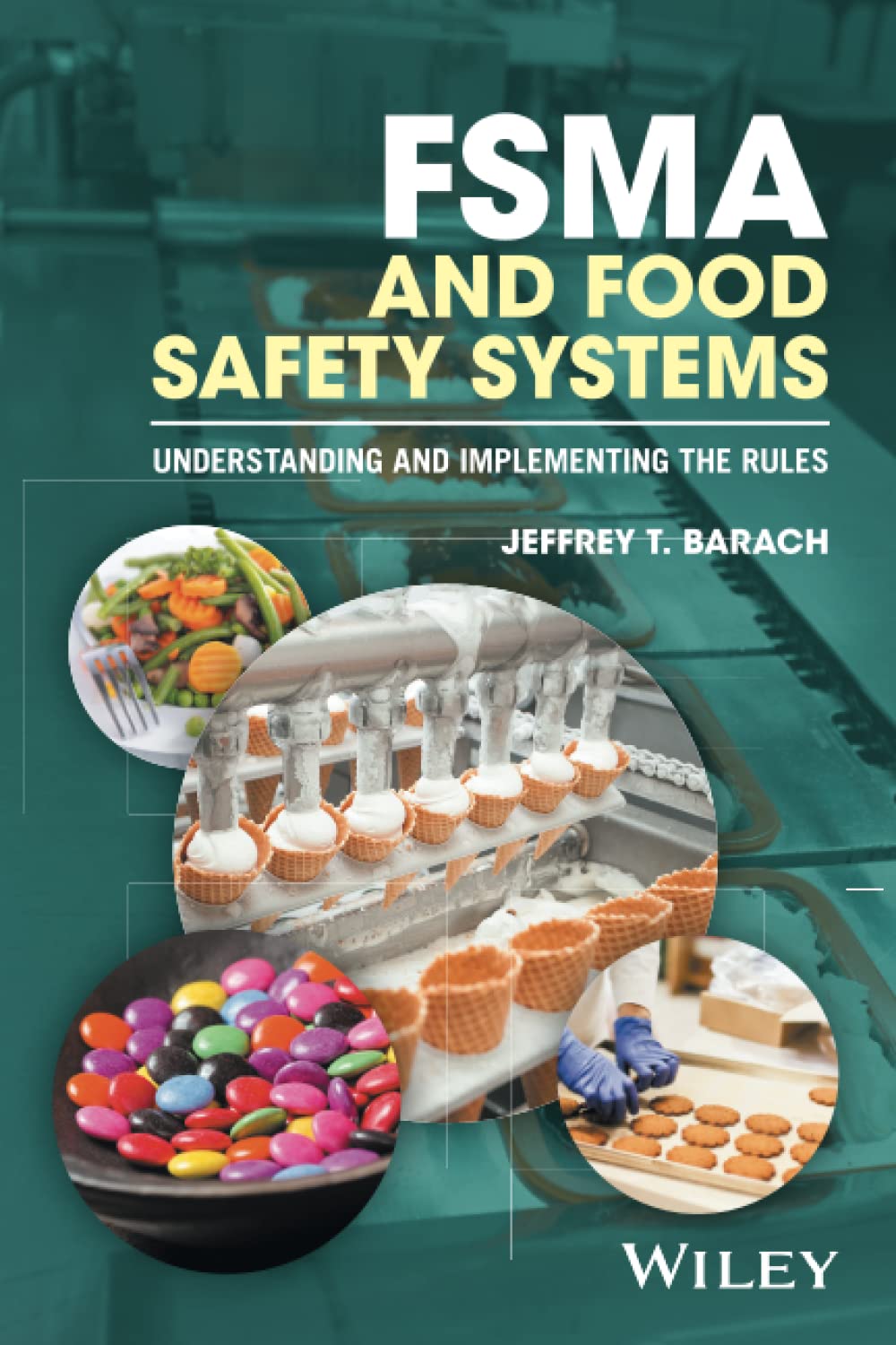 FSMA and Food Safety Systems: Understanding and Implementing the Rules cover