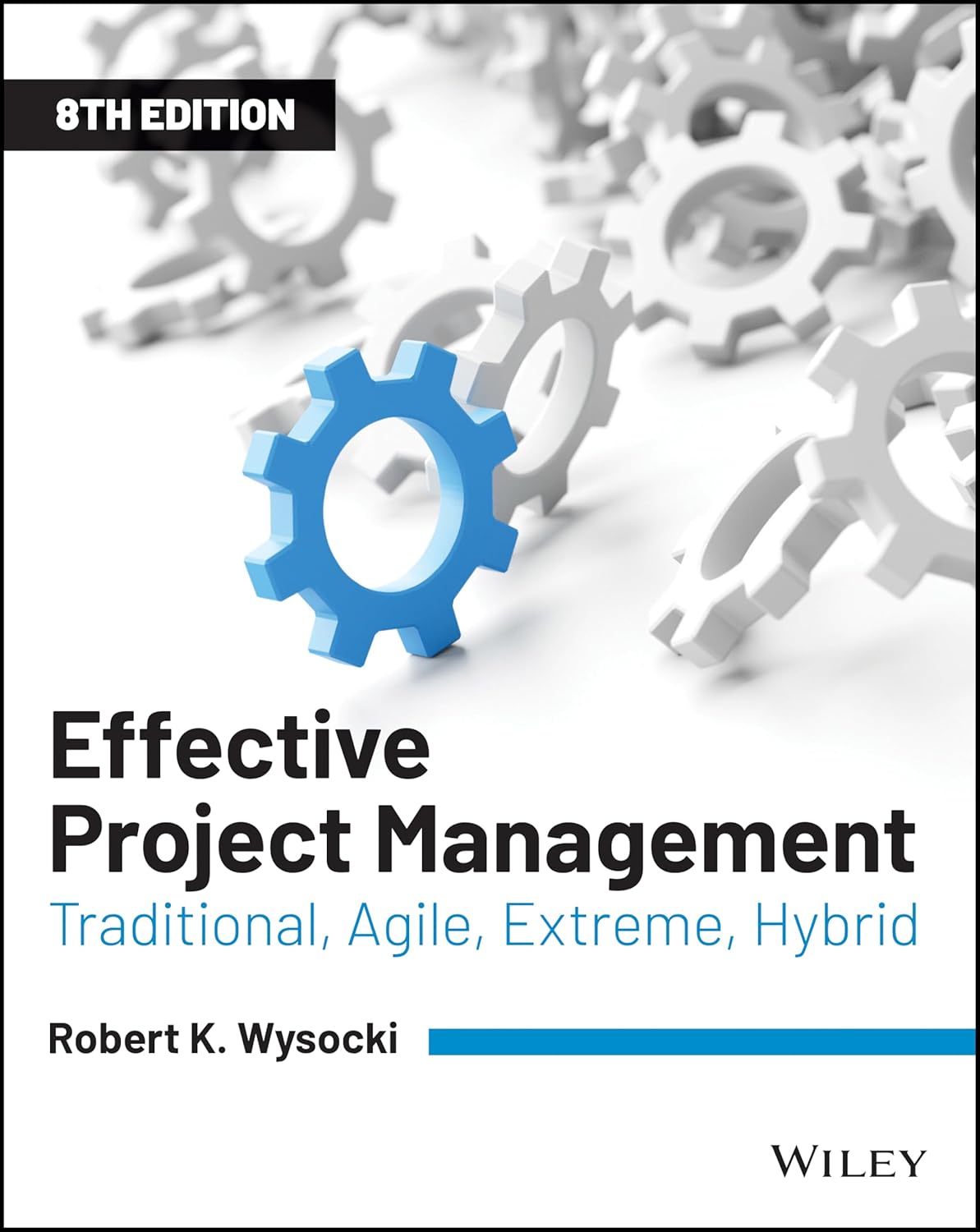 Effective Project Management: Traditional, Agile, Extreme, Hybrid cover