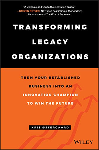 Transforming Legacy Organizations