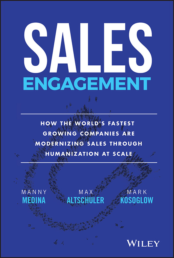Sales Engagement: How The World's Fastest Growing Companies are Modernizing Sales Through Humanization at Scale cover