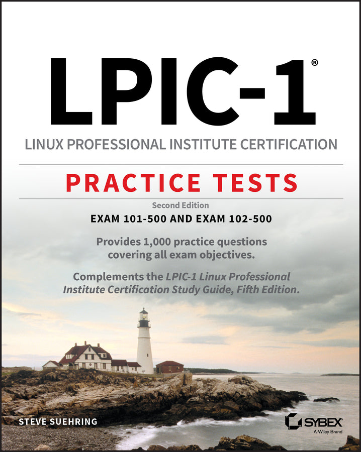 LPIC-1 Linux Professional Institute Certification Practice Tests: Exam 101-500 and Exam 102-500 cover