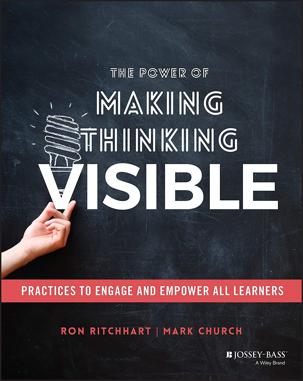 The Power of Making Thinking Visible: Practices to Engage and Empower All Learners cover