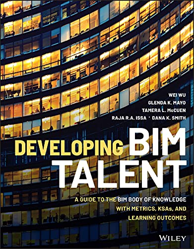 Developing BIM Talent: A Guide to the BIM Body of Knowledge with Metrics, KSAs, and Learning Outcomes cover
